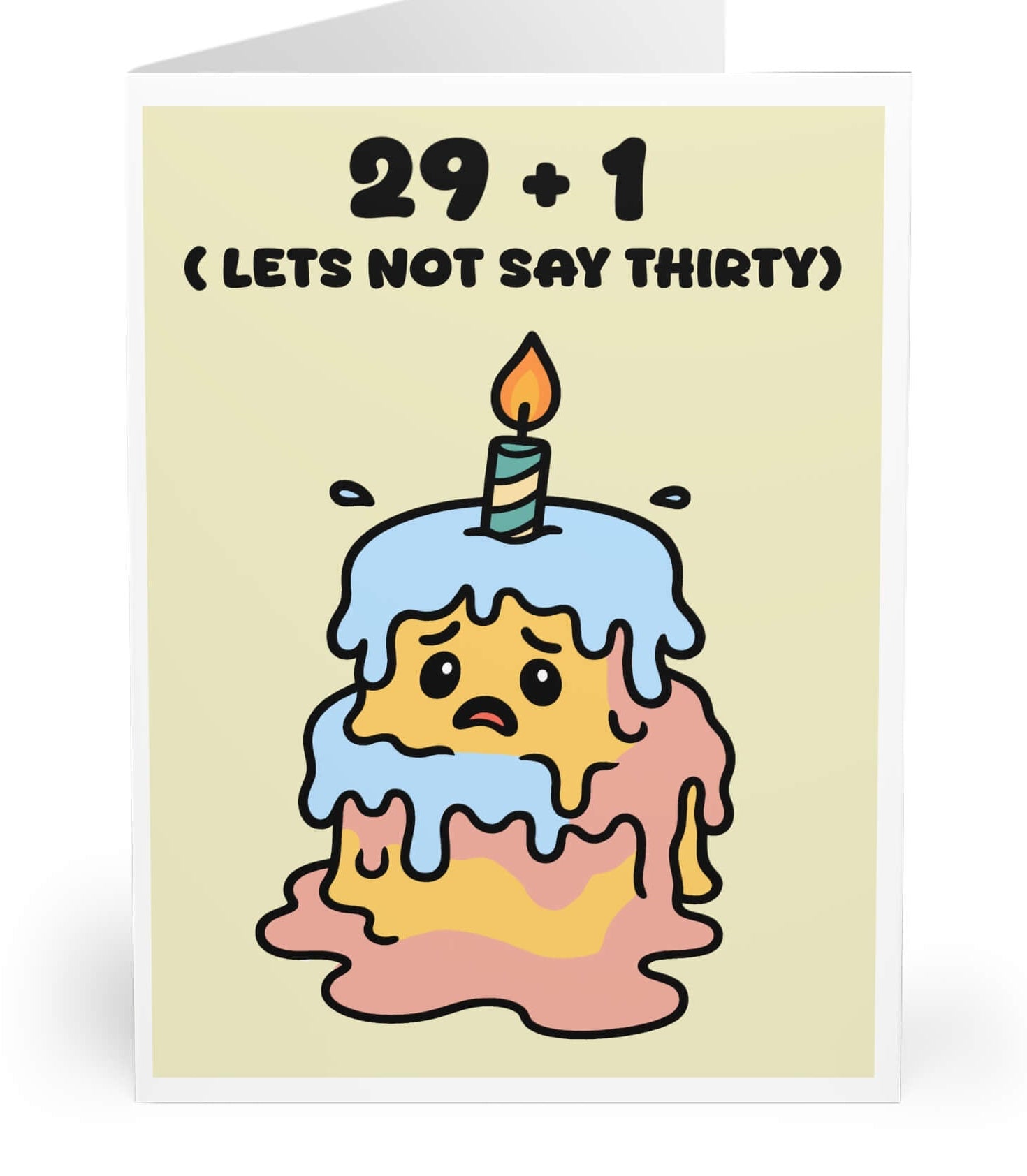 Funny birthday card featuring a melting cartoon cake with a candle, and the text “29 + 1 (Let’s Not Say Thirty)” in bold letters.