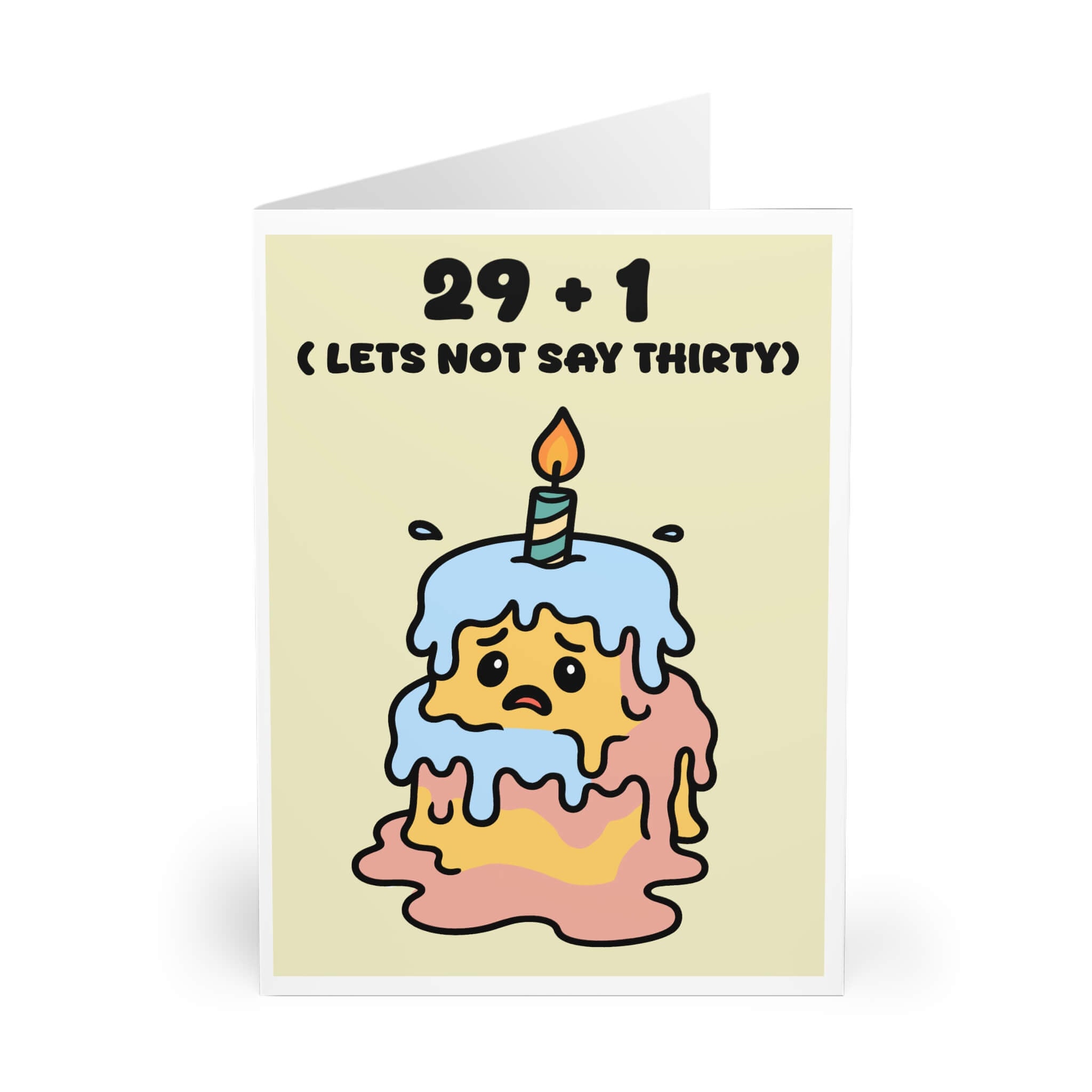 Funny birthday card featuring a melting cartoon cake with a candle, and the text “29 + 1 (Let’s Not Say Thirty)” in bold letters.
