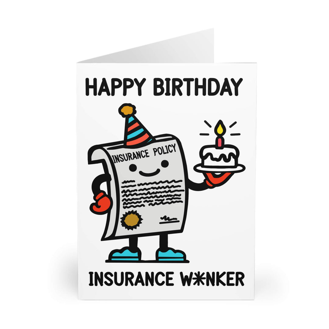 A humorous birthday card featuring a smiling insurance policy character holding a birthday cake, wearing a party hat. Fun and quirky design.