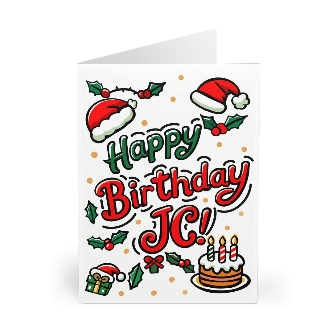 Christmas-themed birthday card with festive elements including Santa hats, holly sprigs, birthday cake, and the text 'Happy Birthday JC!' in a fun, hand-drawn style. Perfect for December birthdays, this card combines holiday cheer with a personal birthday touch, making it ideal for celebrating a loved one's special day in the festive season. Available in A5, 5x7, and A6 sizes for a variety of gifting options