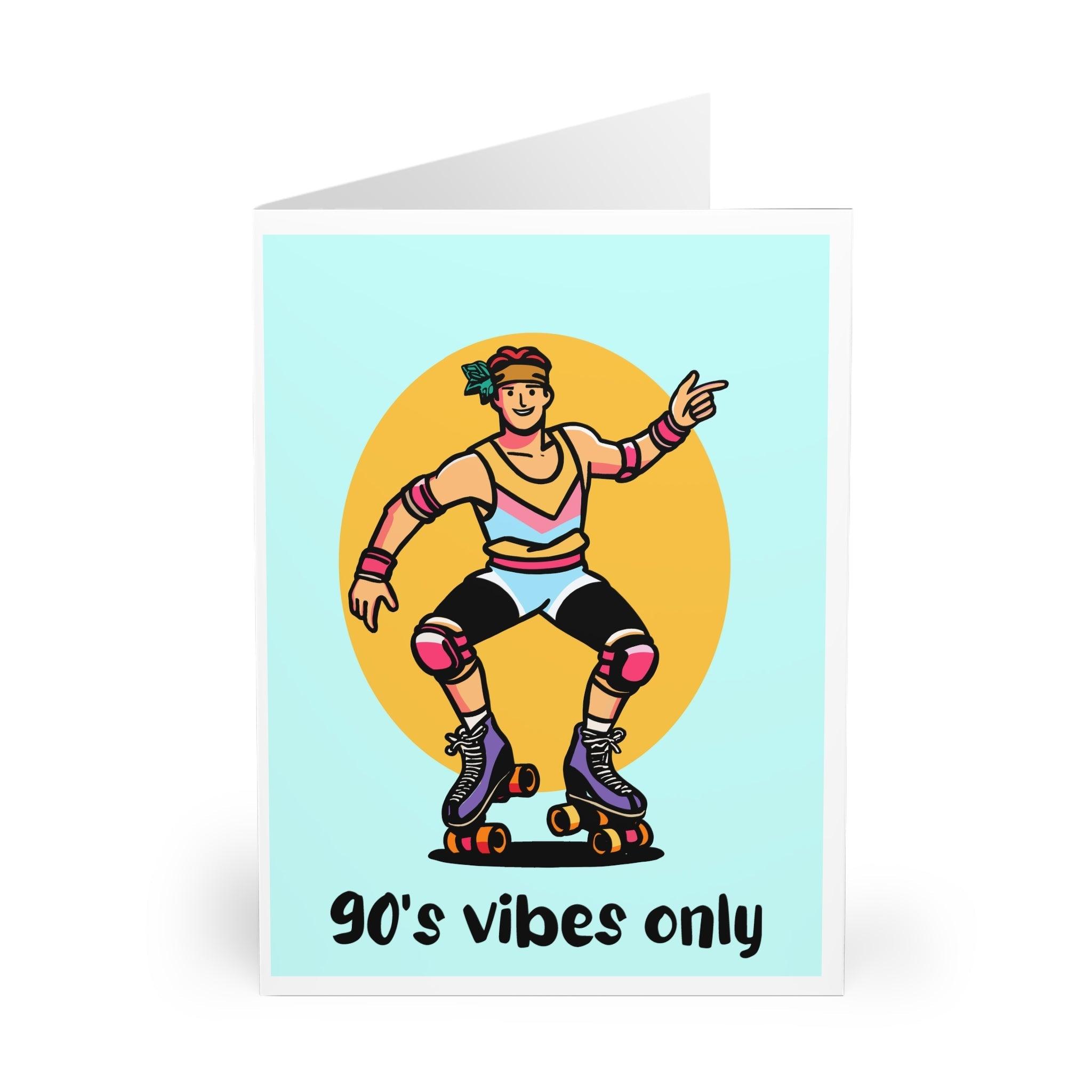 Retro-themed greeting card featuring a roller-skating figure with vibrant colors and the text '90’s Vibes Only.' A nostalgic card perfect for fans of 90’s culture  KEOLIX 