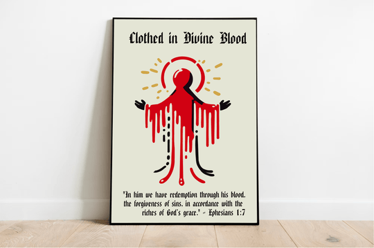 Introducing the captivating framed art print, "Clothed in Divine Blood"! This stunning piece finds its home on the floor, inviting viewers to pause and reflect. The artwork features a stylized figure adorned with bold red and black drips that evoke a sense of flowing blood, all while striking an open-arm pose. Below this mesmerizing image, you'll discover an inspiring spiritual message that beautifully underscores themes of redemption and forgiveness through divine grace. Drawing inspiration from Ephesians 