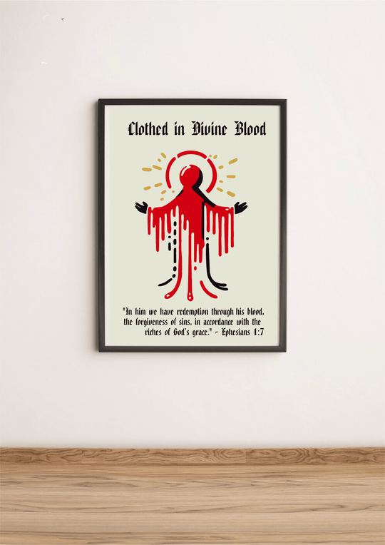 Introducing the captivating framed art print, "Clothed in Divine Blood"! This stunning piece finds its home on the floor, inviting viewers to pause and reflect. The artwork features a stylized figure adorned with bold red and black drips that evoke a sense of flowing blood, all while striking an open-arm pose. Below this mesmerizing image, you'll discover an inspiring spiritual message that beautifully underscores themes of redemption and forgiveness through divine grace. Drawing inspiration from Ephesians 