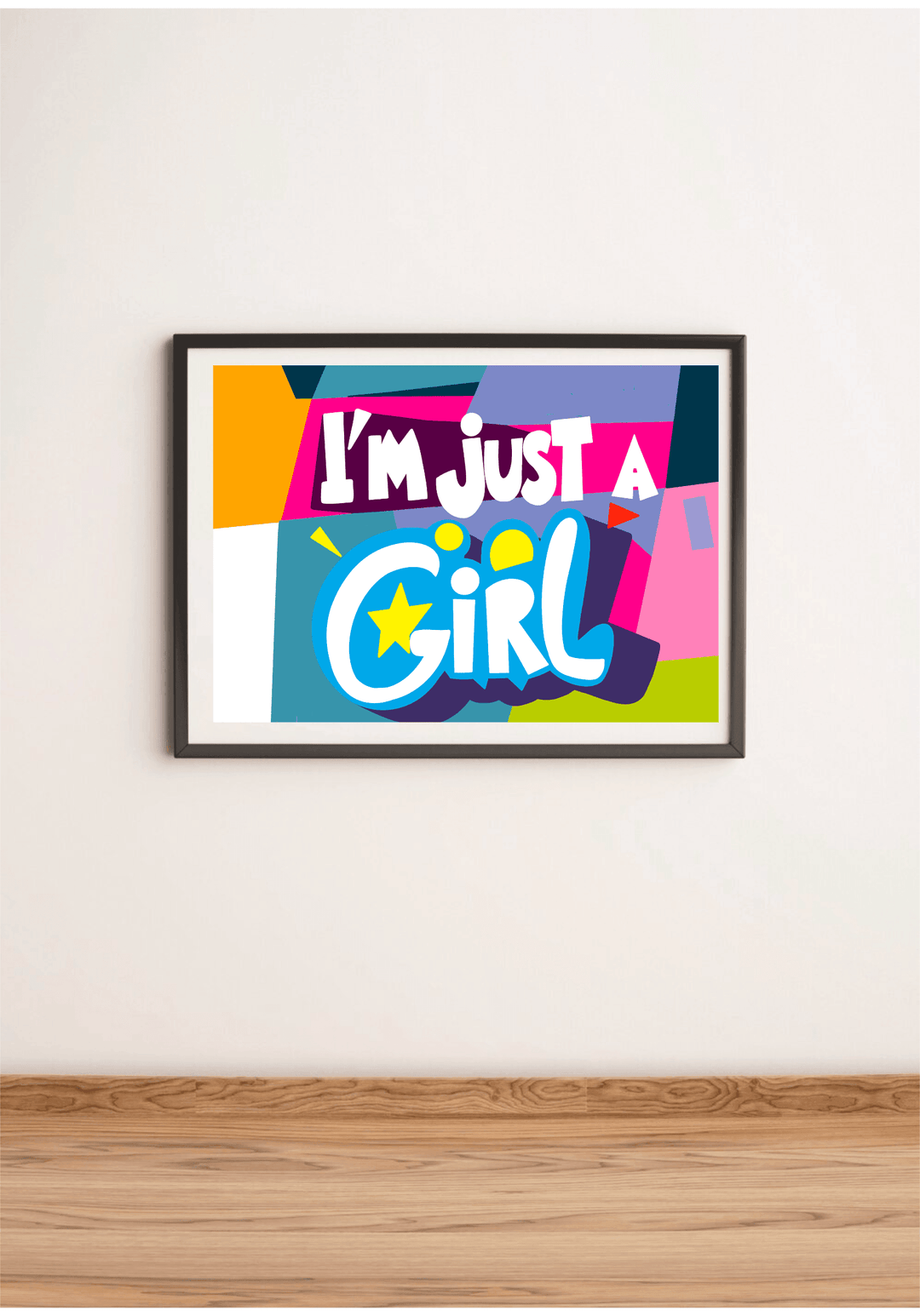 Im Just a Girl Print - Baby Keo