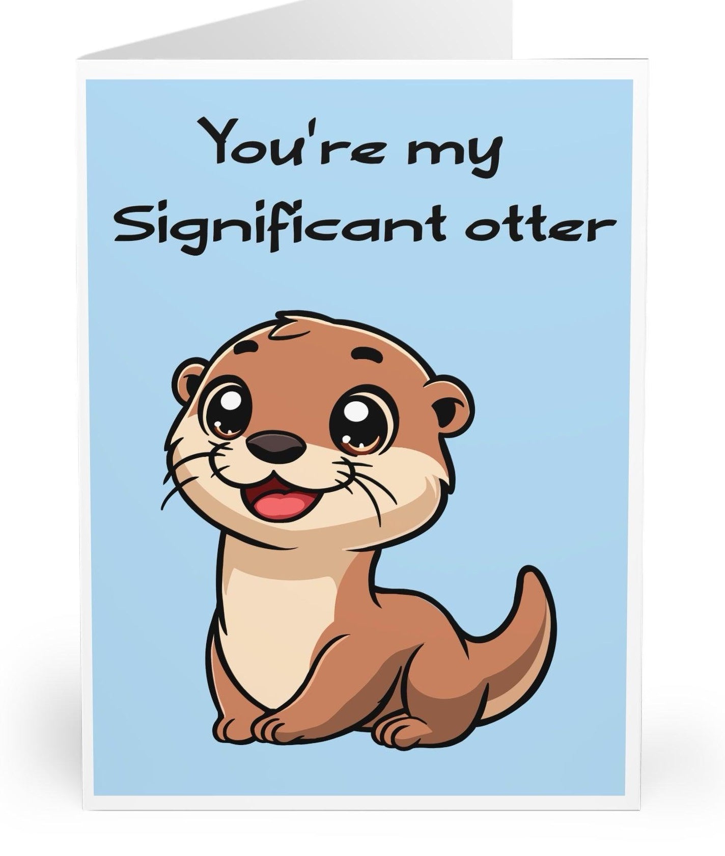 Cute otter illustration with the phrase 'You’re My Significant Otter.' A playful way to express love for someone special -  KEOLIX 