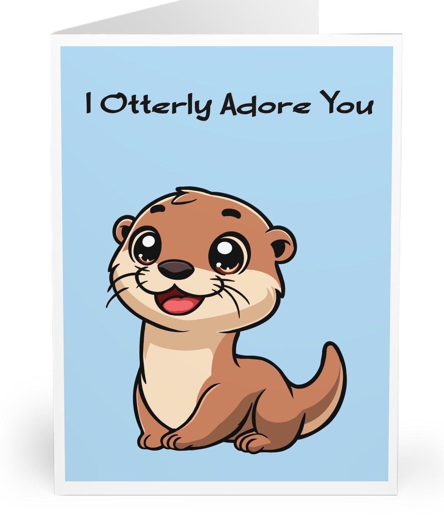 Adorable greeting card featuring a smiling otter with the phrase 'I Otterly Adore You.' Perfect for sending a sweet and playful message to someone you love - KEOLIX  