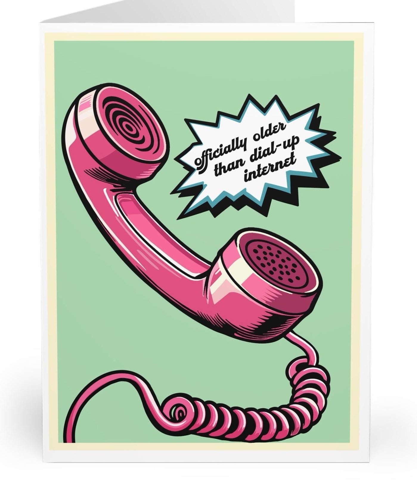Humorous birthday card featuring a retro phone and the phrase 'Officially Older Than Dial-Up Internet.' A funny way to poke fun at age  KEOLIX 