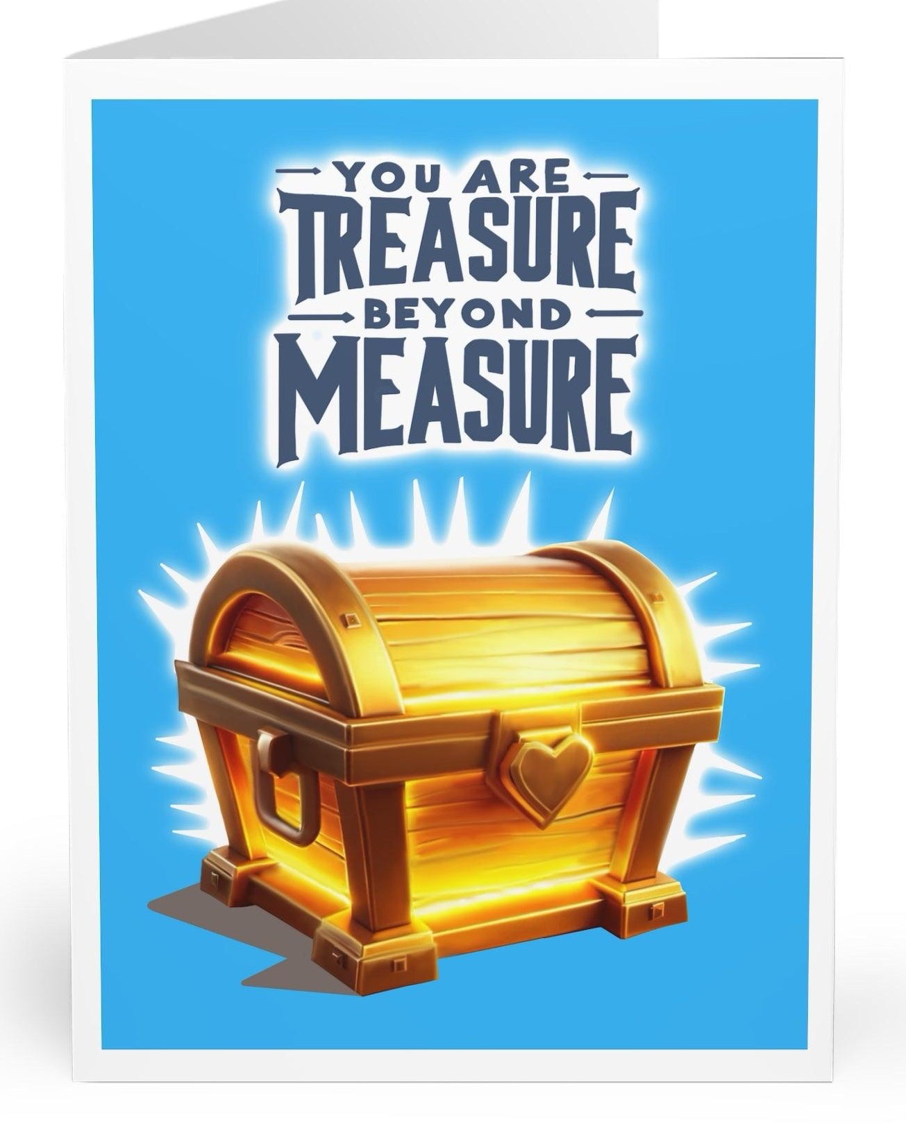 Bold, treasure-themed card with a treasure chest illustration and the phrase 'You Are Treasure Beyond Measure.' A sweet way to remind someone how much they mean to you   KEOLIX