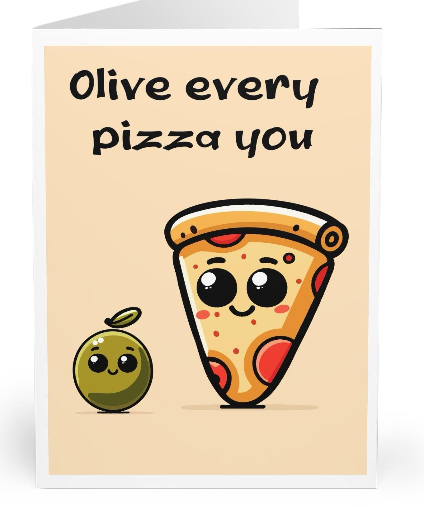 Cute card featuring a slice of pizza and an olive with the phrase 'Olive Every Pizza You.' A punny and playful way to say 'I love every piece of you'  KEOLIX