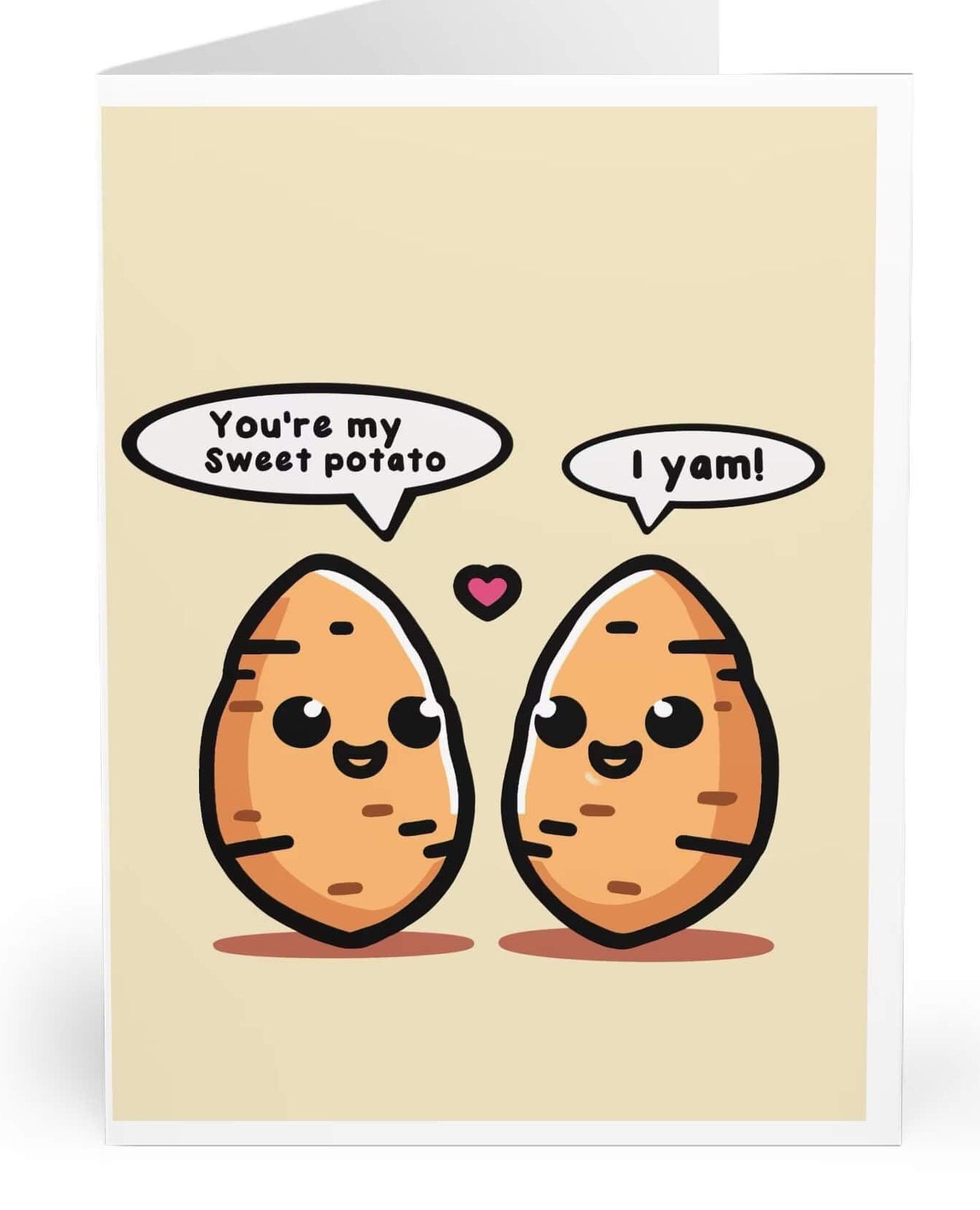 Adorable pun-filled greeting card featuring two smiling sweet potatoes with speech bubbles saying 'You're my sweet potato' and 'I yam!' A cute and playful design perfect for couples or Valentine’s Day - KEOLIX