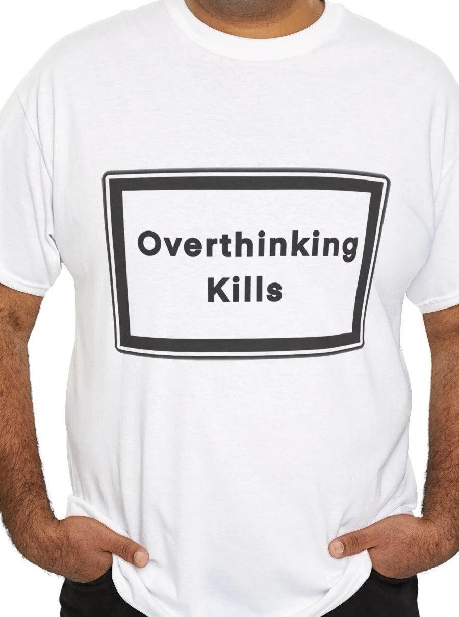 White cotton T-shirt featuring a minimalist design with the text 'Overthinking Kills' on the chest pocket. A stylish yet bold statement piece for anyone battling overthinking or embracing mindfulness - Baby Keo.