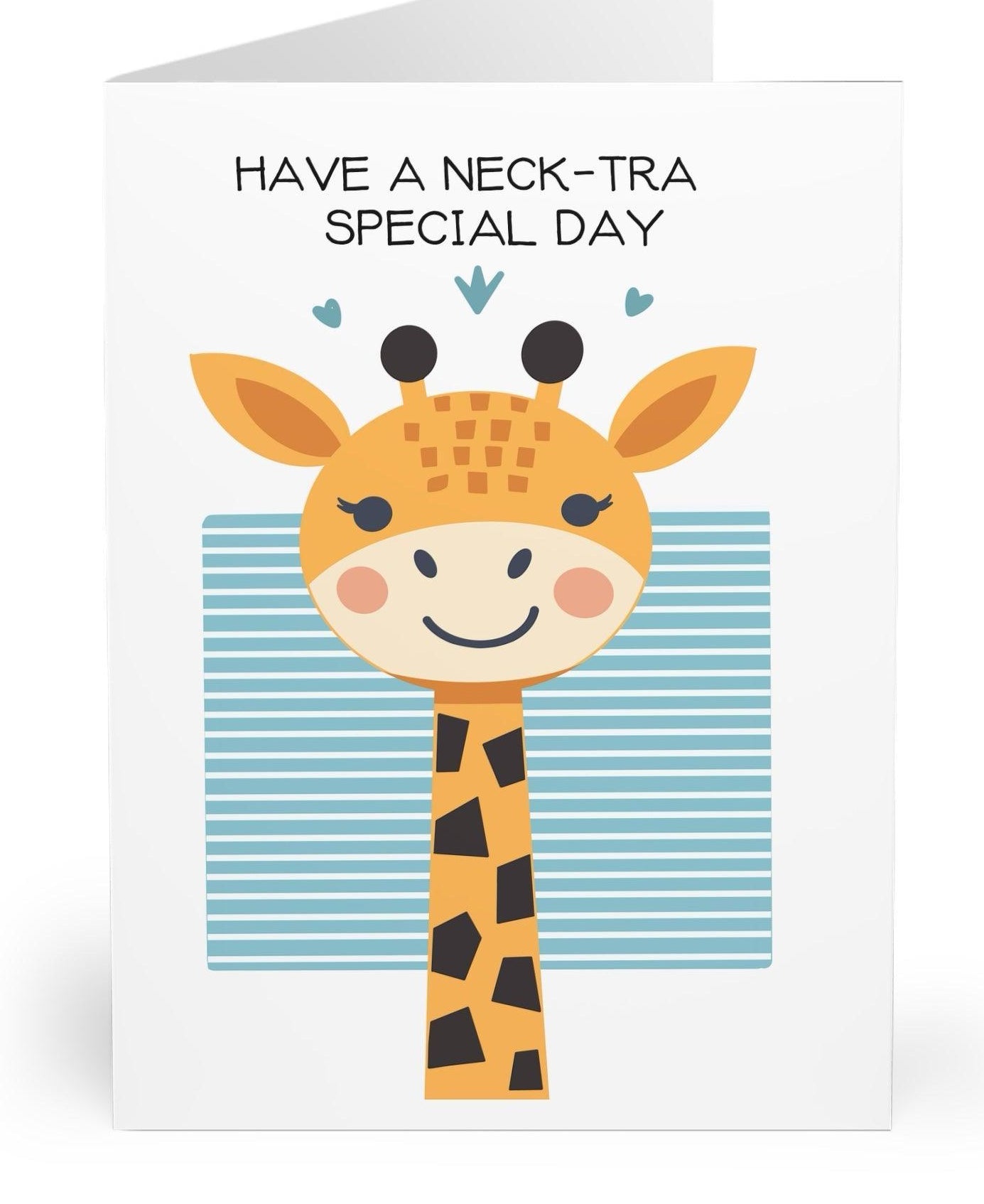 dorable greeting card featuring a smiling giraffe with the phrase 'Have a Neck-Tra Special Day.' A playful way to send well wishes -  KEOLIX
