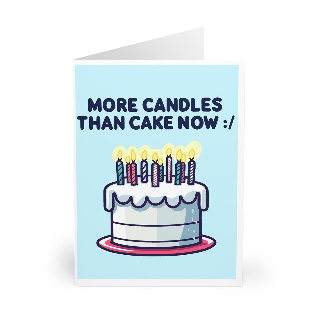 Funny birthday card featuring a cake with an excessive number of candles and the phrase 'More Candles than Cake :/.' Ideal for light-hearted birthday wishes - Baby Keo.