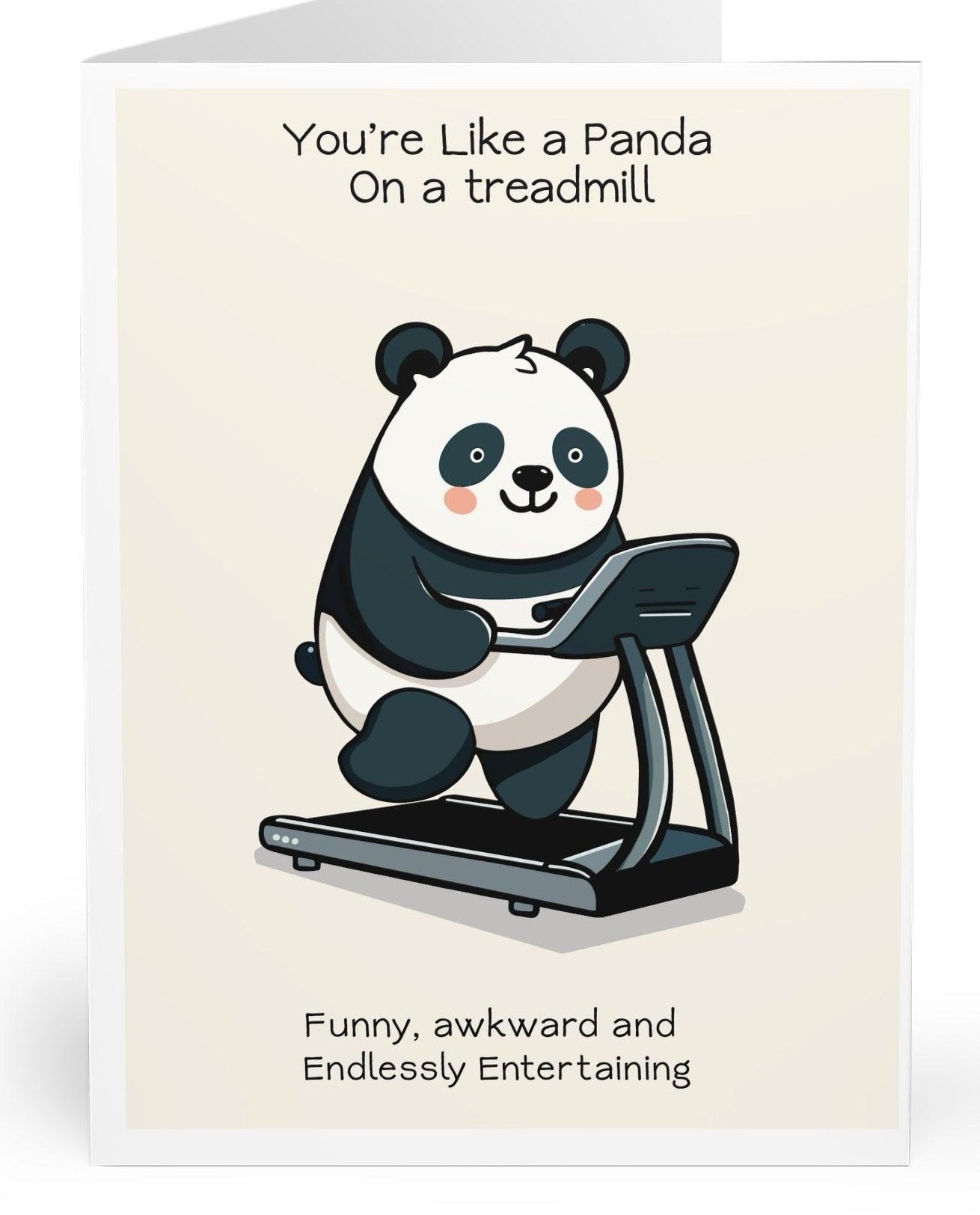 Funny panda-themed card with the phrase 'You’re Like a Panda on a Treadmill: Funny, Awkward and Endlessly Entertaining.' A great card for a quirky friend - KEOLIX 