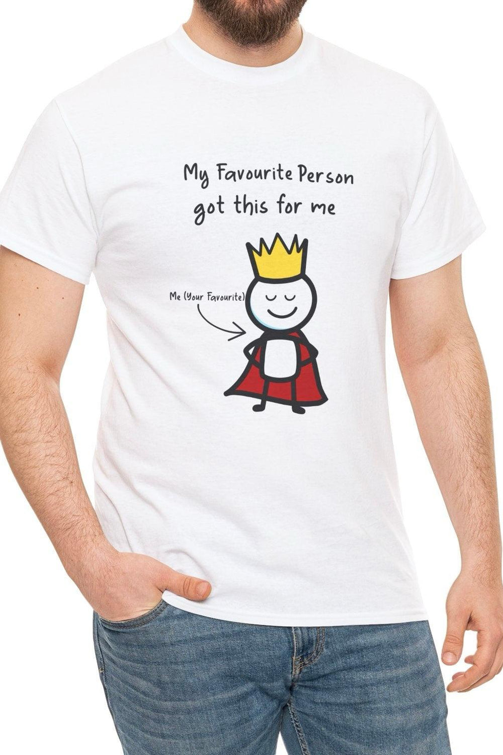 White T-shirt with a cute cartoon character holding a sign that says 'My Favorite Person Got Me This.' A heartwarming design, perfect as a gift from a loved one."