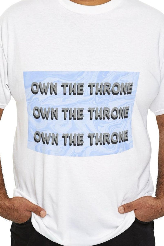 White T-shirt featuring the repeated text 'Own the Throne' in a bold, glowing green design. A strong, motivational message for those striving for confidence and success."


