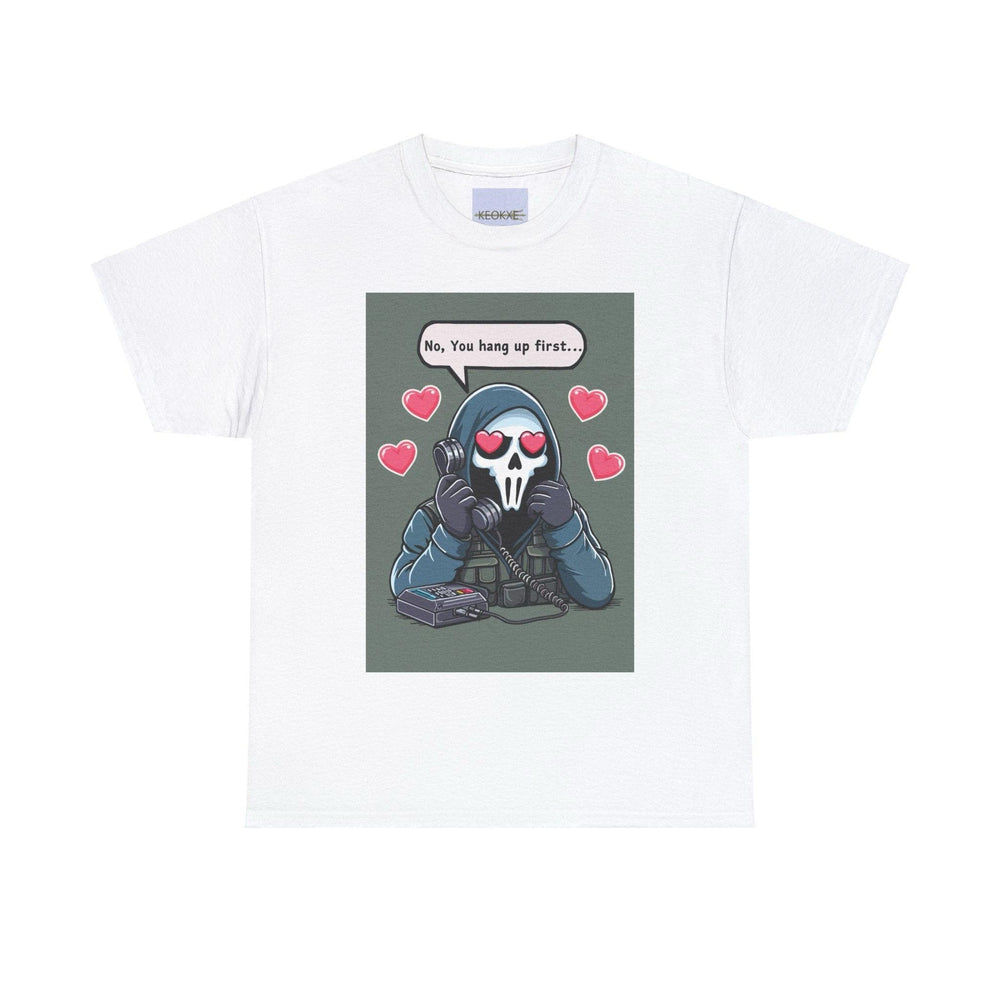 White T-shirt featuring a cartoon ghost with a phone, surrounded by hearts and the phrase 'No, You Hang Up First.' A cute and playful design perfect for fans of cheeky romance and humor
