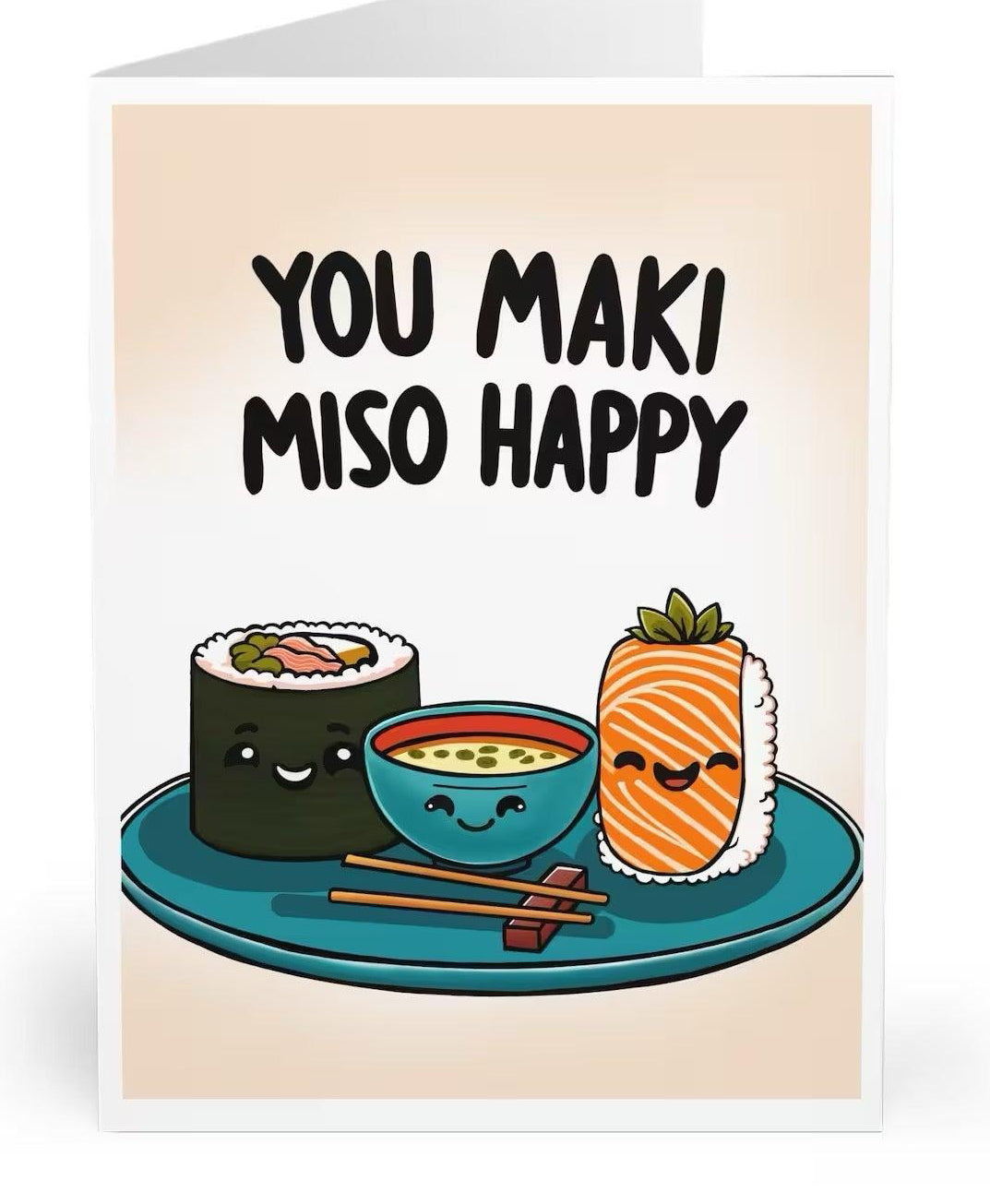 Adorable food-themed greeting card featuring sushi and miso soup with the pun 'You maki miso happy.' Ideal for food lovers or as a playful message for someone special   KEOLIX