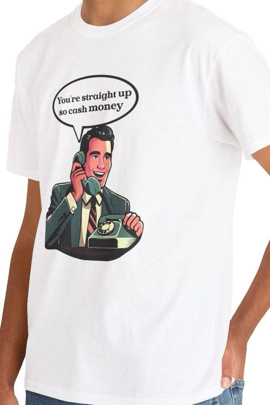 White T-shirt featuring a vintage cartoon character giving a thumbs-up with the phrase 'You're Straight Up So Cash.' A cool, retro design for those who enjoy compliments with a 90's twist