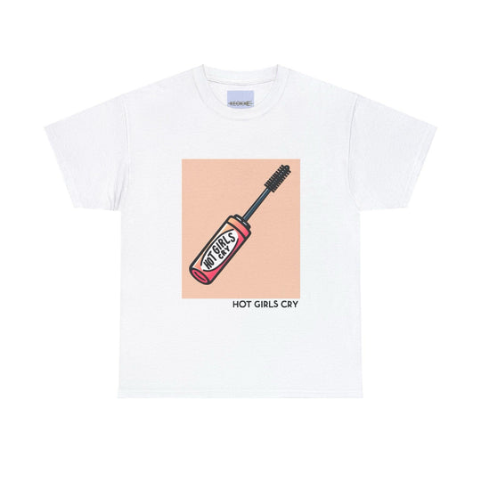 White T-shirt with a bold illustration of a crying mascara wand and the phrase 'Hot Girls Cry.' A playful yet honest design that adds a twist of humor to emotional moments."