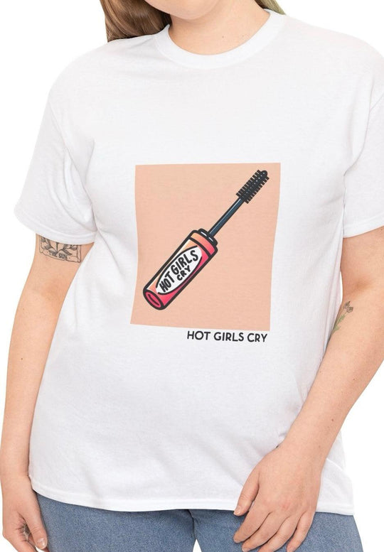 White T-shirt with a bold illustration of a crying mascara wand and the phrase 'Hot Girls Cry.' A playful yet honest design that adds a twist of humor to emotional moments."