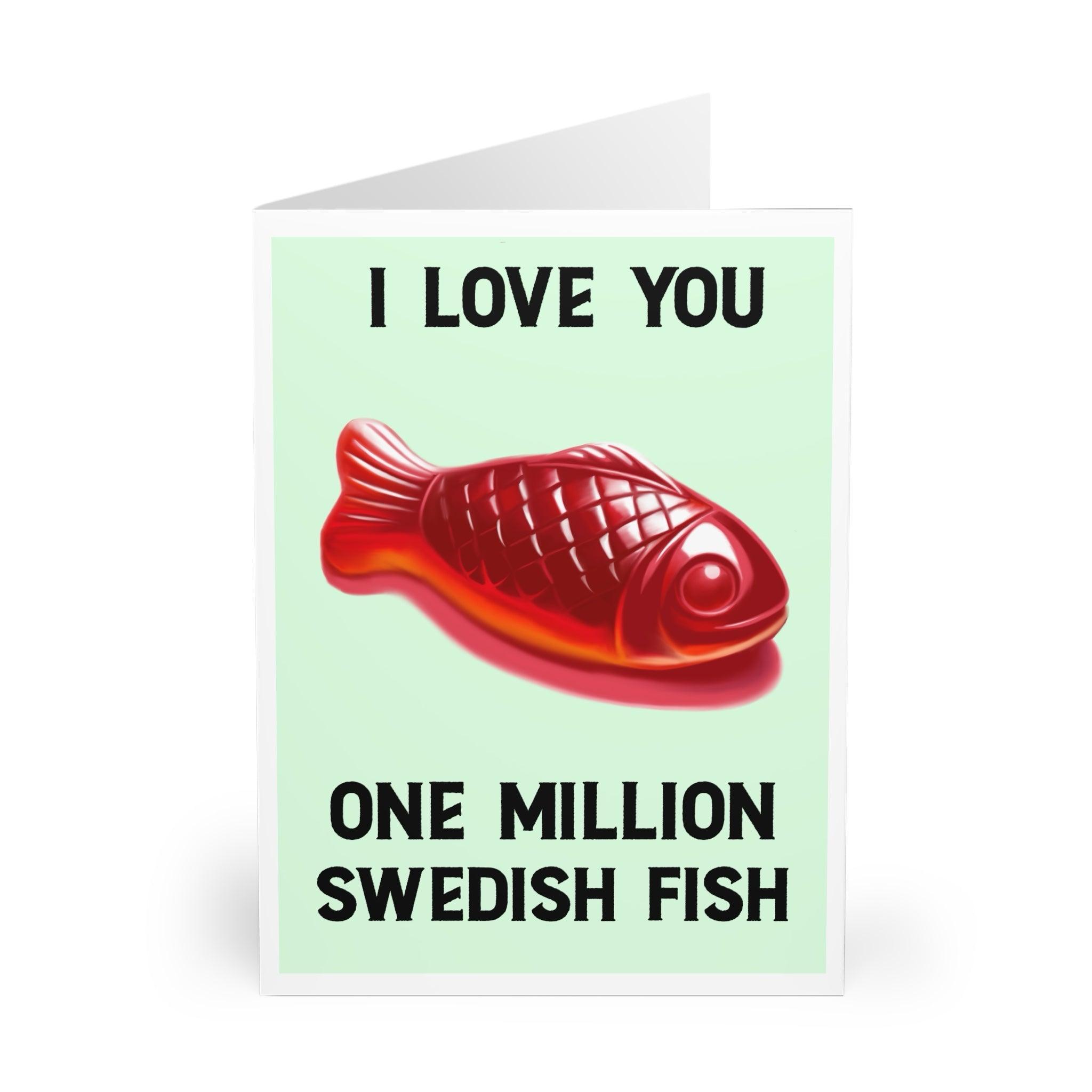 Playful card featuring a Swedish Fish candy with the phrase 'I Love You One Million Swedish Fish.' Ideal for sending a fun and sweet message to someone special - Baby Keo.