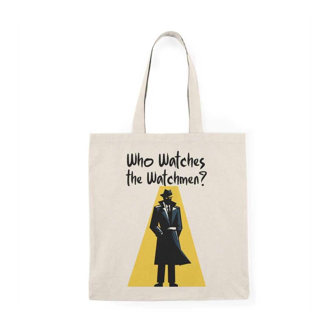 A cream-colored tote bag featuring an illustration of a person in a suit and tie, looking at a watch, with the text 'Who Watches the Watchmen?' The design plays on themes of vigilance and oversight, making it a thought-provoking accessory for fans of literature and pop culture
