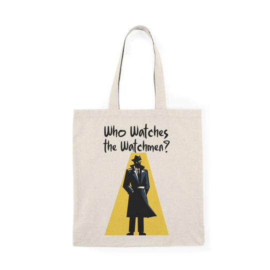 A cream-colored tote bag featuring an illustration of a person in a suit and tie, looking at a watch, with the text 'Who Watches the Watchmen?' The design plays on themes of vigilance and oversight, making it a thought-provoking accessory for fans of literature and pop culture