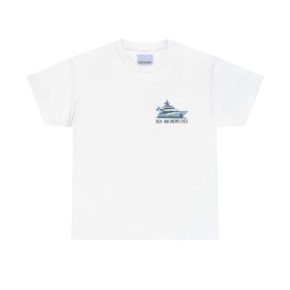 White cotton T-shirt featuring the text 'Rich and Unemployed' with a luxury yacht graphic. A fun and humorous statement piece, ideal for casual wear - KEOLIX