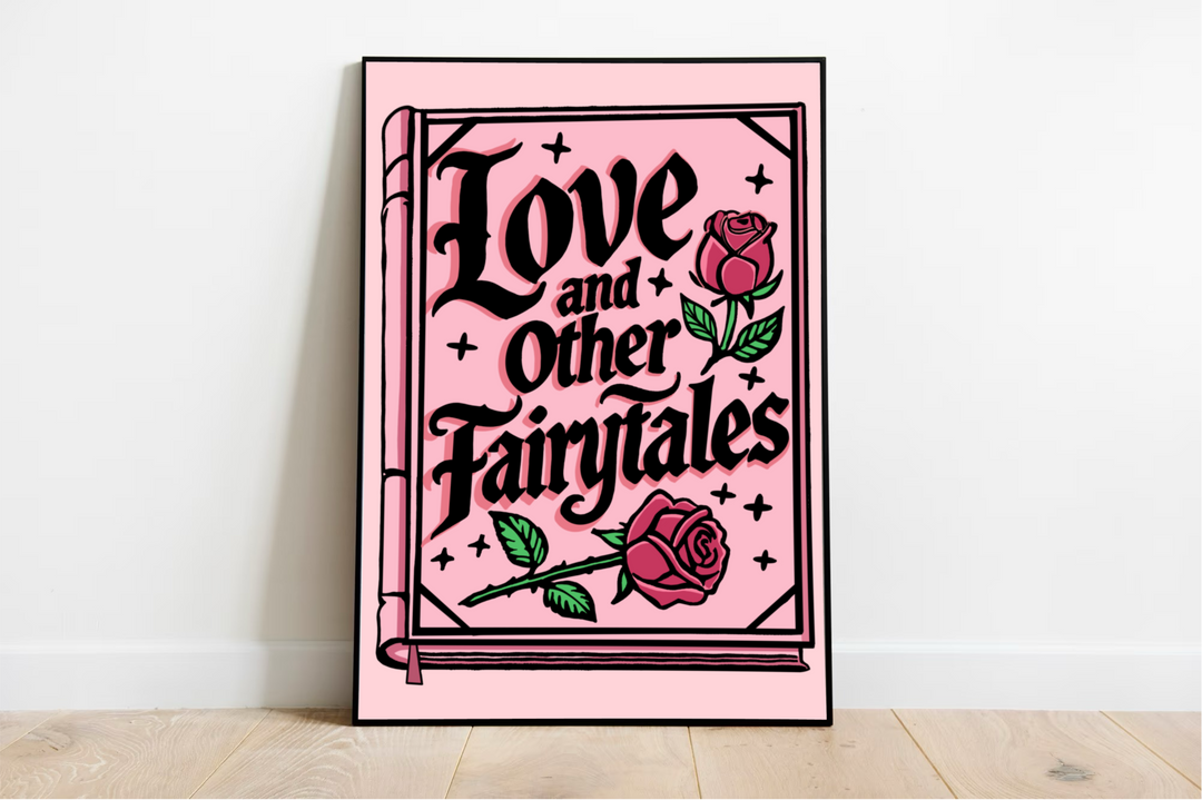 Introducing the charming "Love and Other Fairytales" print! This delightful piece rests gently against a pristine white wall on a warm wooden floor. Its bold black text pops against the lovely pink backdrop, instantly adding a romantic touch to any room. Playfully adorned with two vibrant red roses nestled amidst lush green leaves in the top right and bottom left corners, this print is beautifully framed within an elegant border. Whether you're sprucing up your space or seeking that perfect gift, this encha