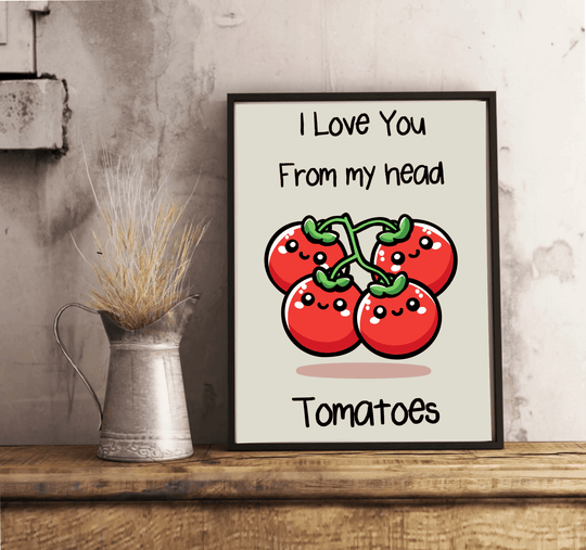 I love you From my head Tomatoes Print - Baby Keo