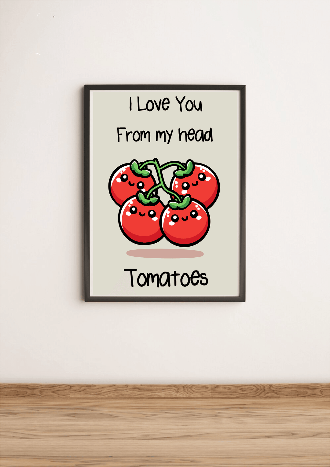 I love you From my head Tomatoes Print - Baby Keo