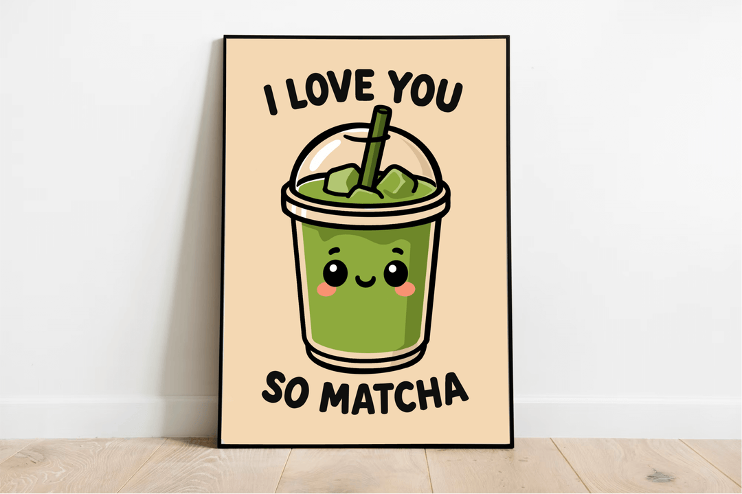Framed kawaii art print featuring an iced matcha drink with a smiling face and the words “I love you so matcha” on a neutral peach background.

