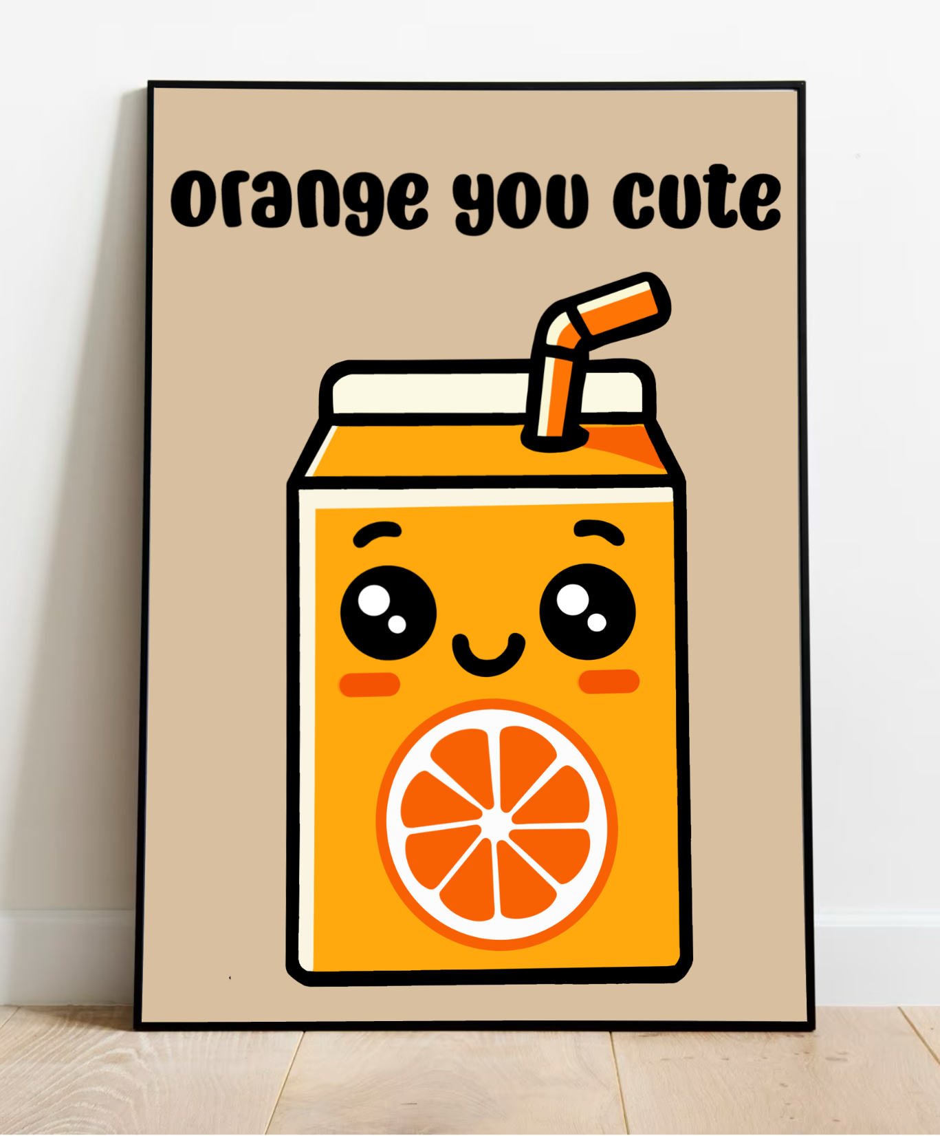 Get ready to fall in love with the "Orange You Cute" print! This delightful poster features an adorable cartoon orange juice carton, complete with a big smile and rosy cheeks. It's decked out with a drinking straw and an adorable orange slice design. The playful "Orange You Cute" text pops beautifully against the soft beige background, making it a charming addition to any room. Displayed stylishly on a wooden floor, this framed piece is sure to bring joy and warmth to your space!