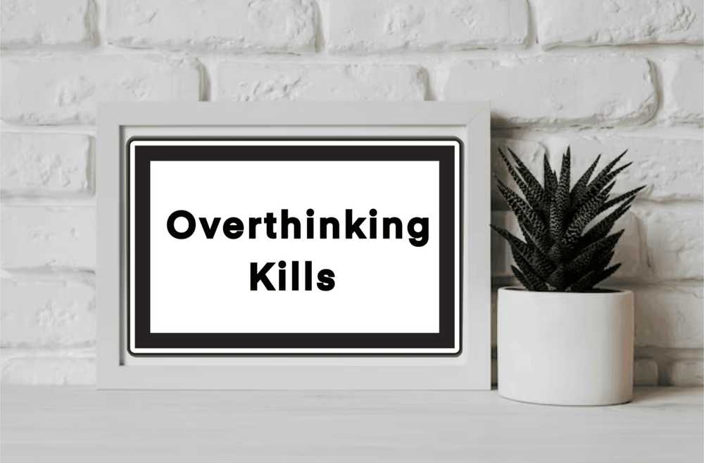 Overthinking Kills Print - Baby Keo