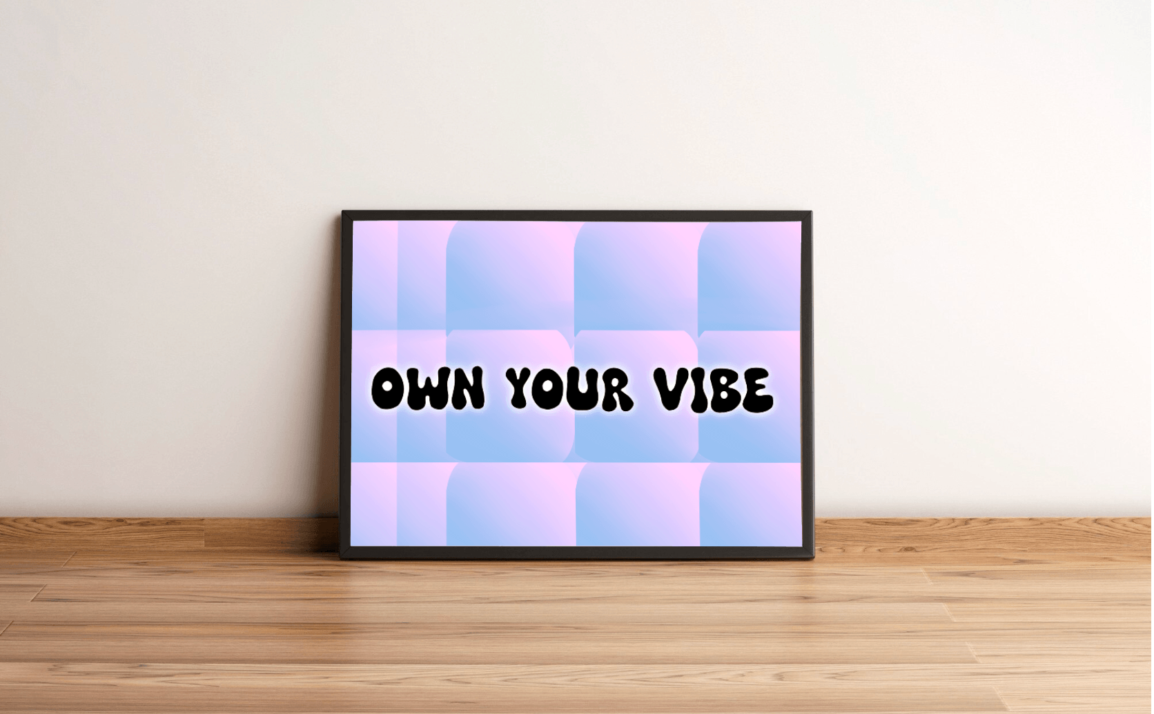 Meet your new favorite piece of décor: a stunning "Own Your Vibe Print" that’s sure to brighten up any space! Resting elegantly on a wooden floor and leaning comfortably against a simple wall, this framed print showcases its high-gloss finish with flair. The bold, black typography shouts "OWN YOUR VIBE" across a playful checkered canvas of pastel pink and blue. This vibrant piece isn’t just art; it’s an invitation to embrace your unique energy every day. Perfect for adding personality to your room or office