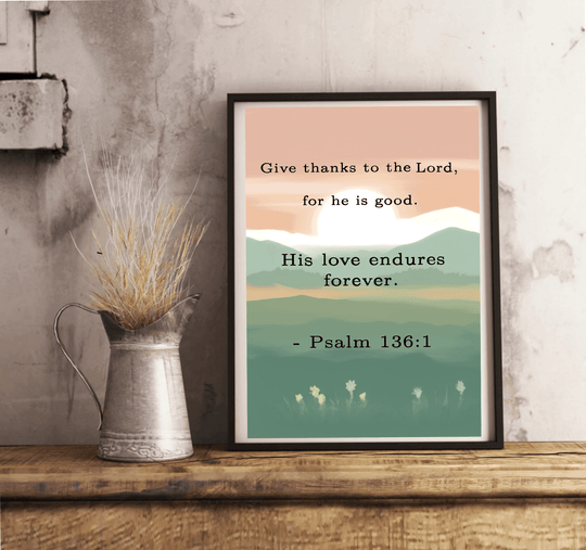 Psalm 136:1 Minimalist Art Print: A Testament of Gratitude and Everlasting Love - Baby Keo