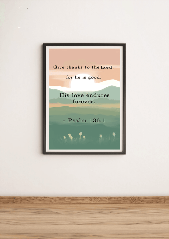 Psalm 136:1 Minimalist Art Print: A Testament of Gratitude and Everlasting Love - Baby Keo