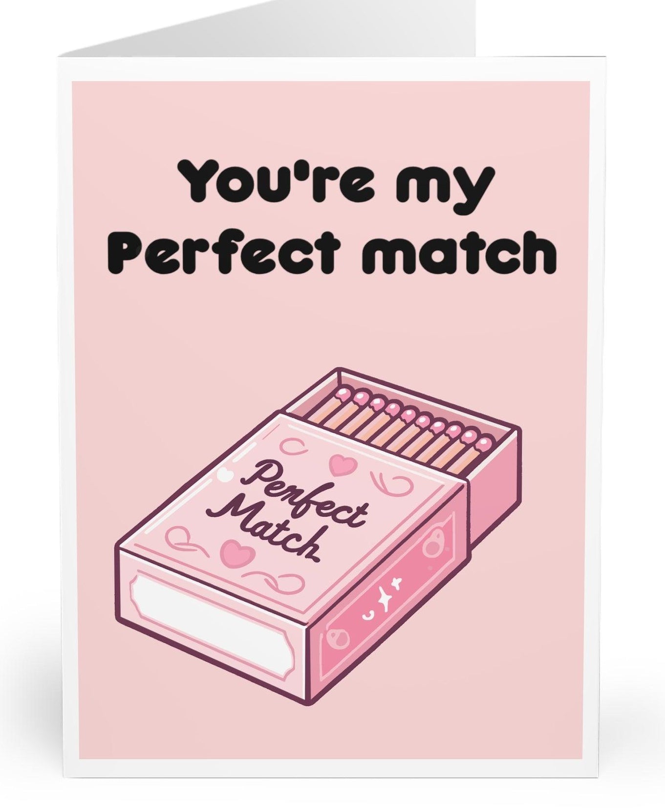 Quirky pink matchbox illustration with the phrase 'You’re My Perfect Match.' A romantic card for the perfect partner - KEOLIX 