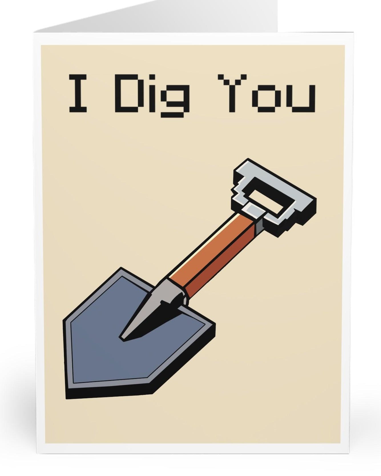 Playful greeting card featuring a shovel with the phrase 'I Dig You.' Perfect for expressing affection with a bit of humor, ideal for gardening enthusiasts or pun lovers  KEOLIX 
