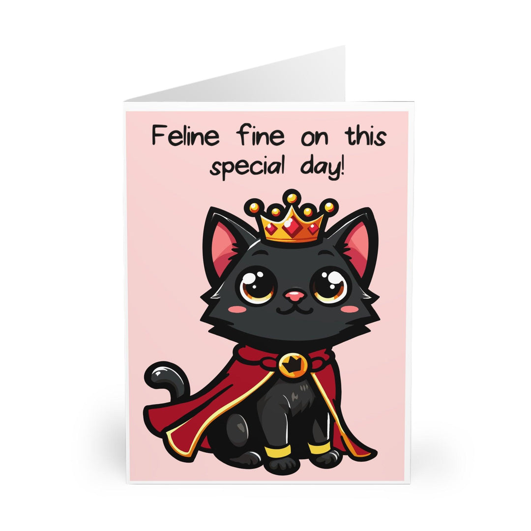 Adorable greeting card featuring a cat dressed as a queen with a crown and cape, with the phrase 'Feline Fine on This Special Day.' Perfect for cat lovers celebrating a special occasion - Baby Keo.