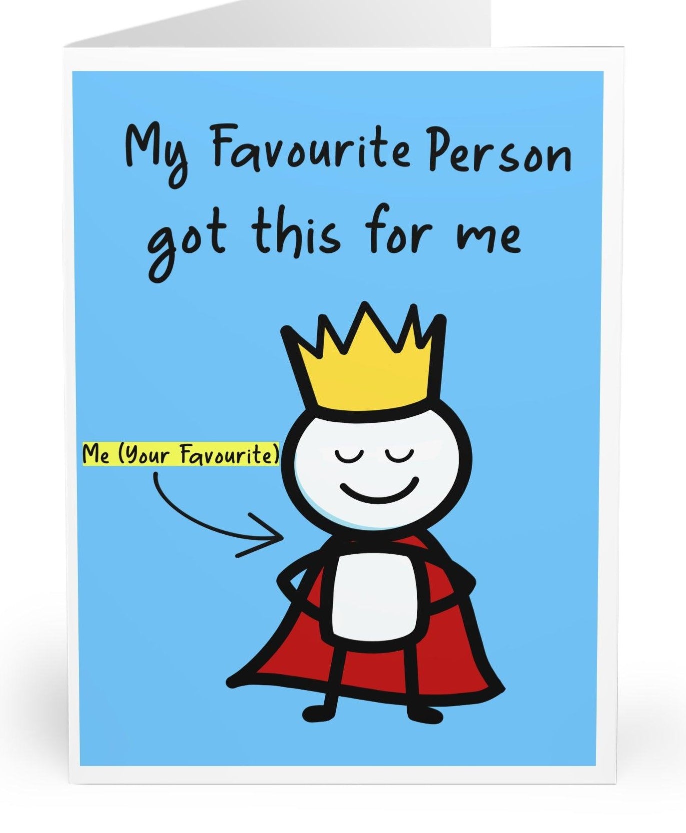 Fun greeting card featuring a smiling cartoon character with a cape and the phrase 'My Favourite Person Got Me This.' A playful way to send love   KEOLIX 