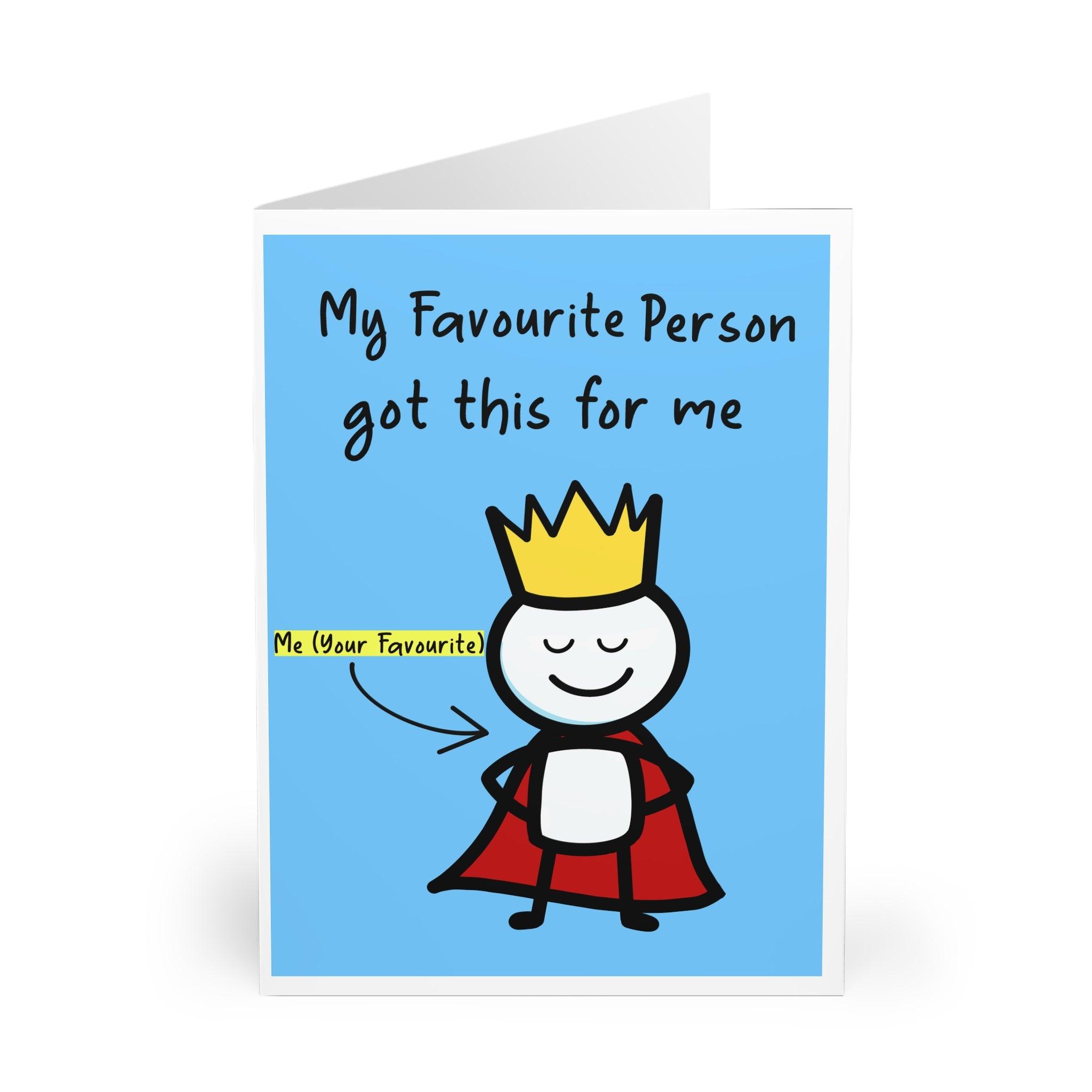 Fun greeting card featuring a smiling cartoon character with a cape and the phrase 'My Favourite Person Got Me This.' A playful way to send love - Baby Keo.