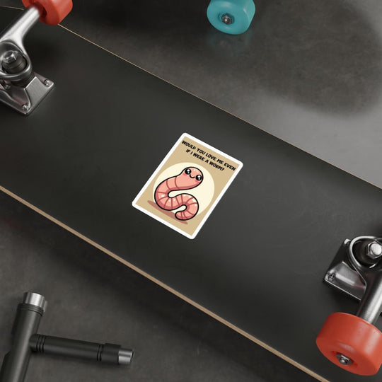 Adorable worm sticker with the text &