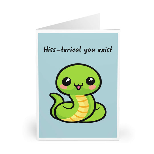 Cute green snake illustration on pastel blue background with the phrase “Hiss-terical you exist,” funny pun greeting card design