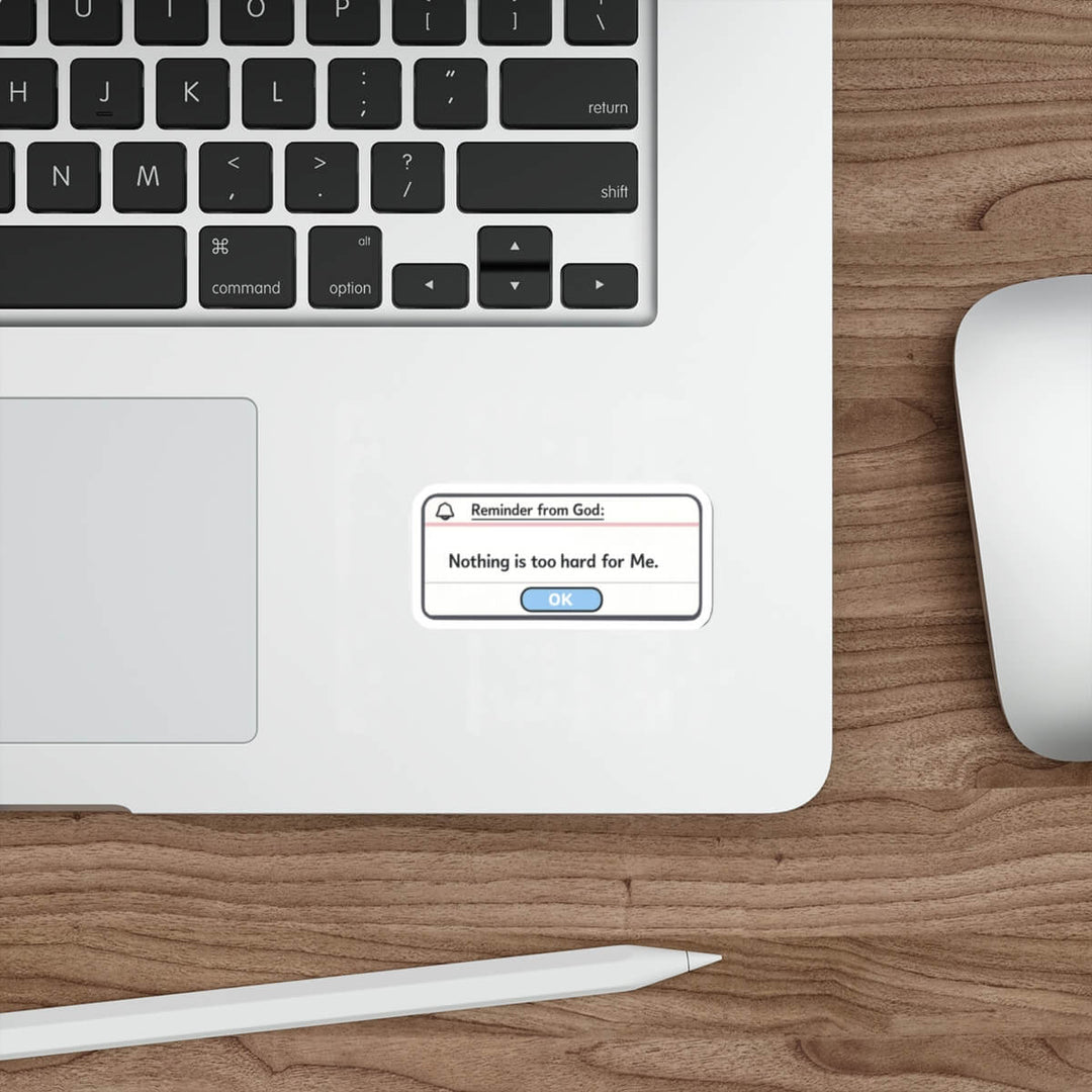 Aesthetic popup notification sticker reading “Reminder from God: Nothing is too hard for Me” in modern UI style vinyl decal.
