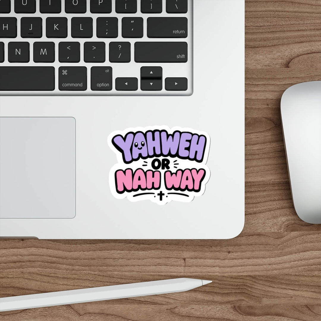 Cute kawaii text sticker reading “Yahweh or Nah Way” in bold pastel lettering with a small cross detail.