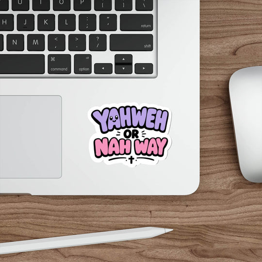 Cute kawaii text sticker reading “Yahweh or Nah Way” in bold pastel lettering with a small cross detail.