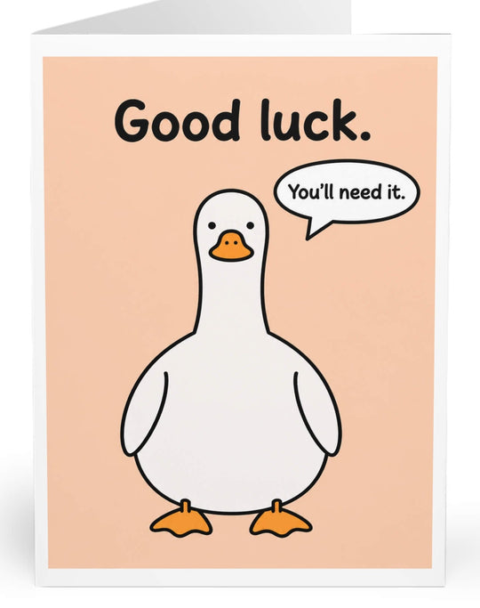 Cute white goose illustration on a pastel peach background with the words "Good luck." and a speech bubble saying "You&