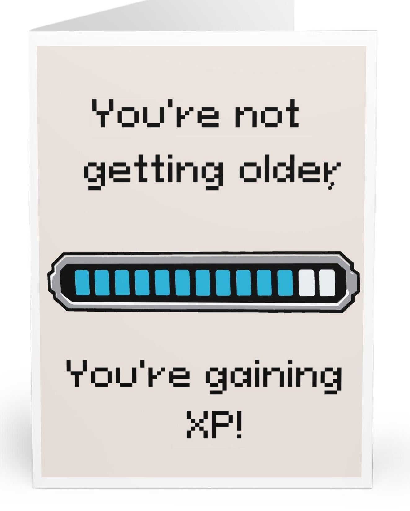 A gaming-themed card with an experience bar and the phrase 'You’re Not Older, You’re Gaining XP.' Perfect for a gamer or tech-savvy friend’s birthday  KEOLIX 
